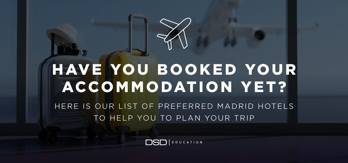 Where to stay in Madrid for your next DSD course